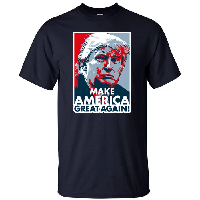 Pro Donald Trump Make America Great Again Poster Design Tall T-Shirt