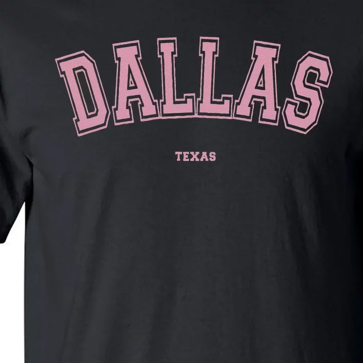 Pink Dallas Texas TX Varsity On Dallas Tall T-Shirt