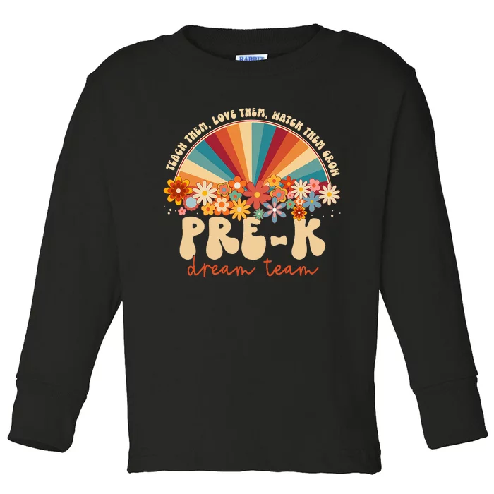 Prek Dream Team Retro Groovy Rainbow Back To School Teacher Toddler Long Sleeve Shirt