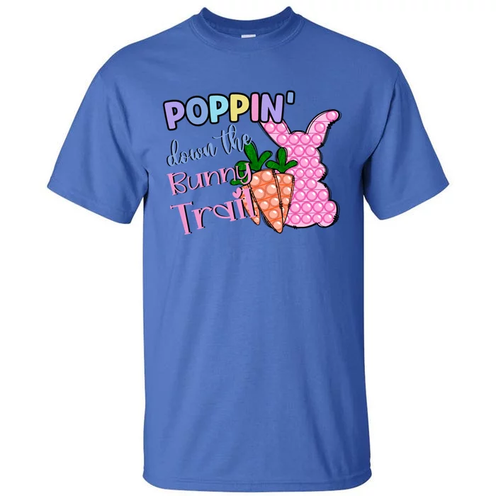 Poppin’ Down The Bunny Trail Gift Tall T-Shirt