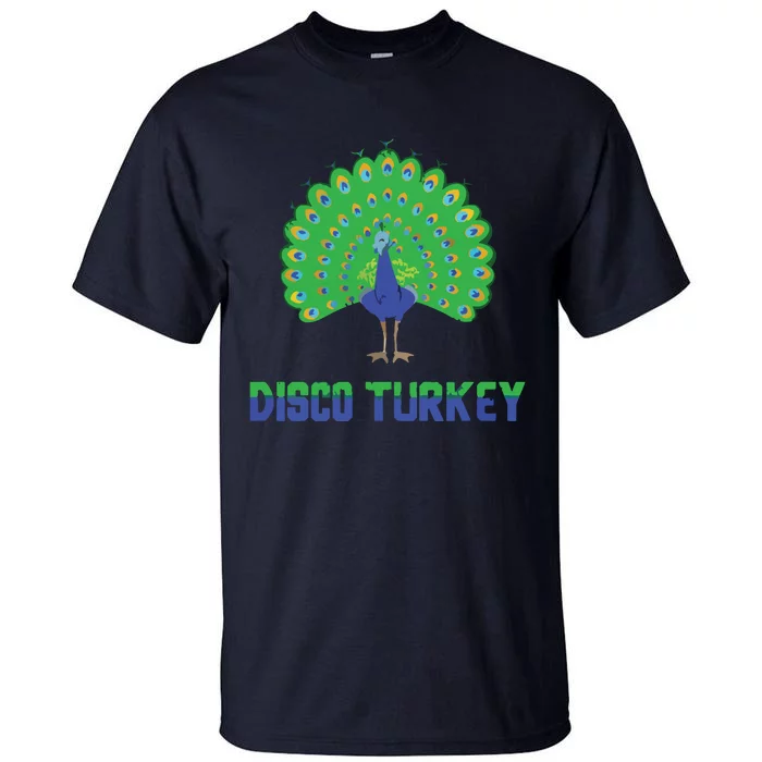 Peacock Disco Turkey Vintage Funny Animal Pun Tall T-Shirt