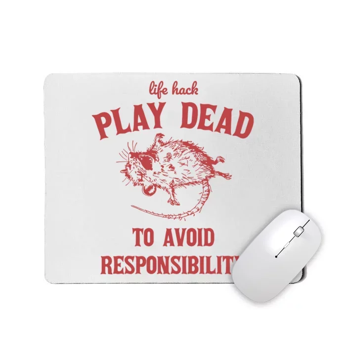 Play Dead To Avoid Responsibility Retro Mousepad