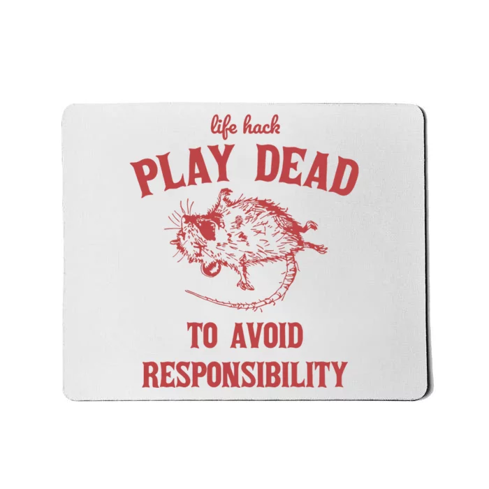 Play Dead To Avoid Responsibility Retro Mousepad