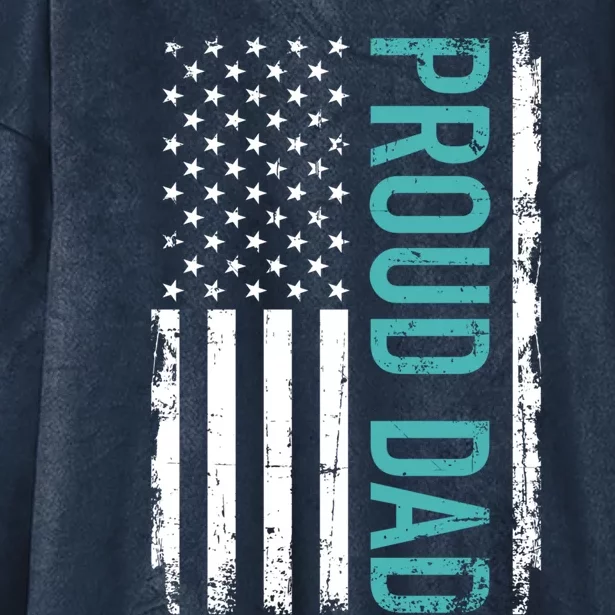 Proud Dad Us American Flag Gift For Father's Day Gift Hooded Wearable Blanket