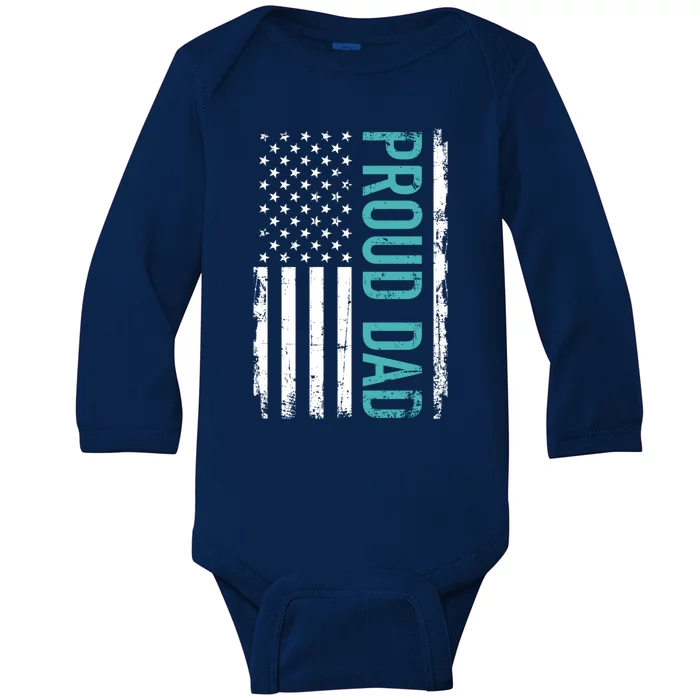 Proud Dad Us American Flag Gift For Father's Day Gift Baby Long Sleeve Bodysuit