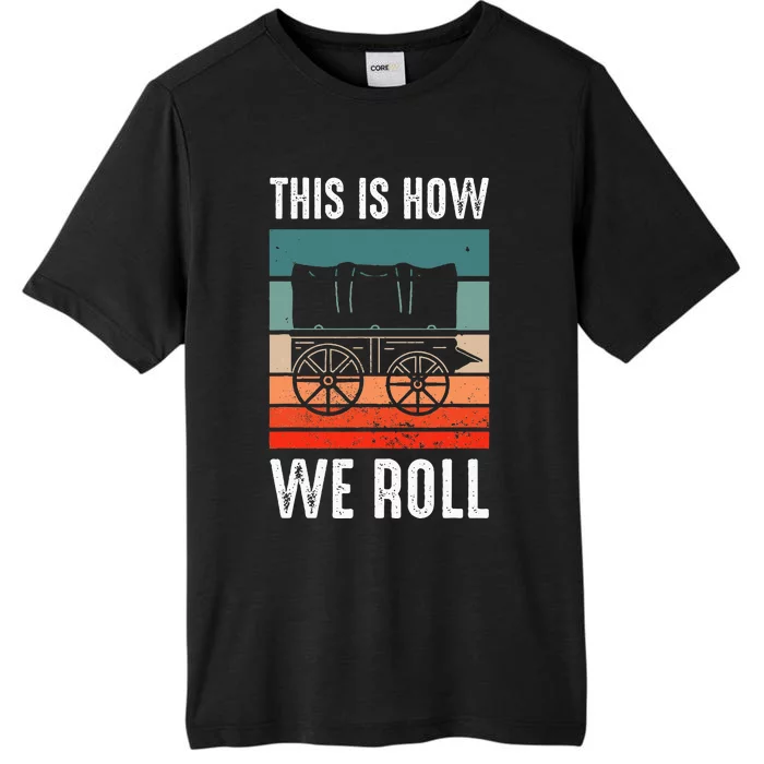 Pioneer Day Utah Vintage Retro This Is How I Roll ChromaSoft Performance T-Shirt