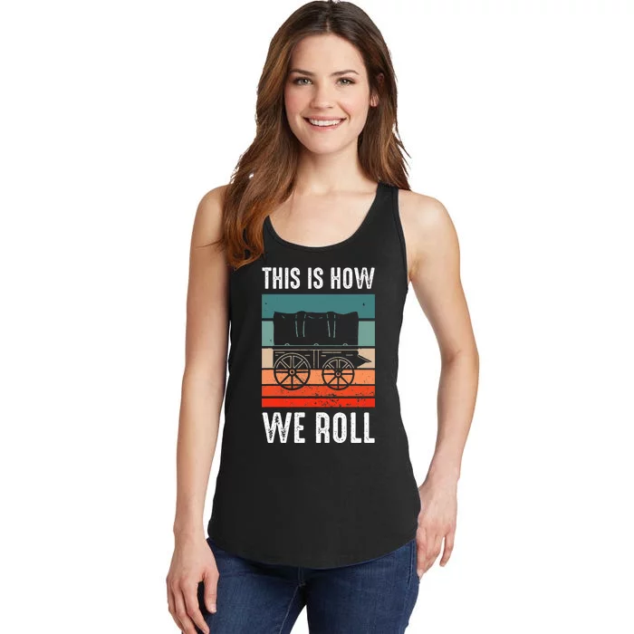 Pioneer Day Utah Vintage Retro This Is How I Roll Ladies Essential Tank