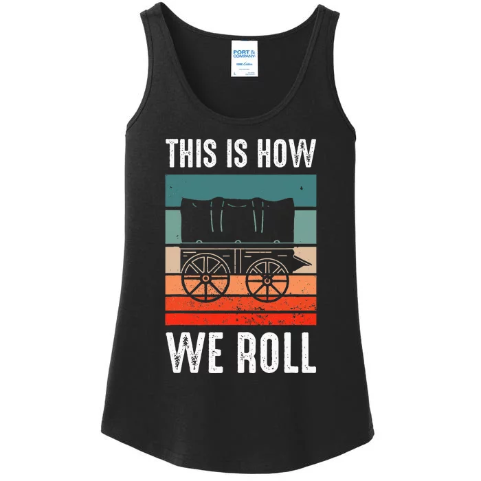 Pioneer Day Utah Vintage Retro This Is How I Roll Ladies Essential Tank