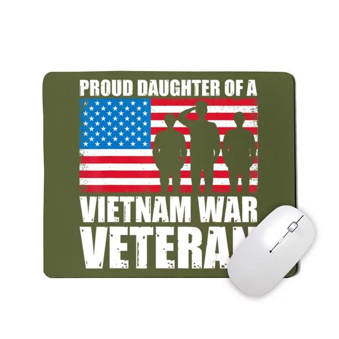 Proud Daughter Vietnam Veteran Raised by my Hero Mousepad