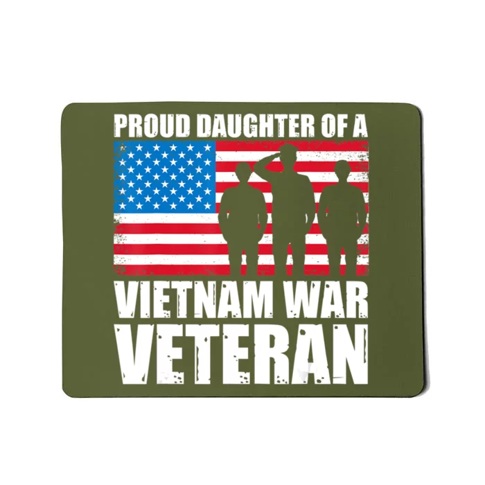 Proud Daughter Vietnam Veteran Raised by my Hero Mousepad