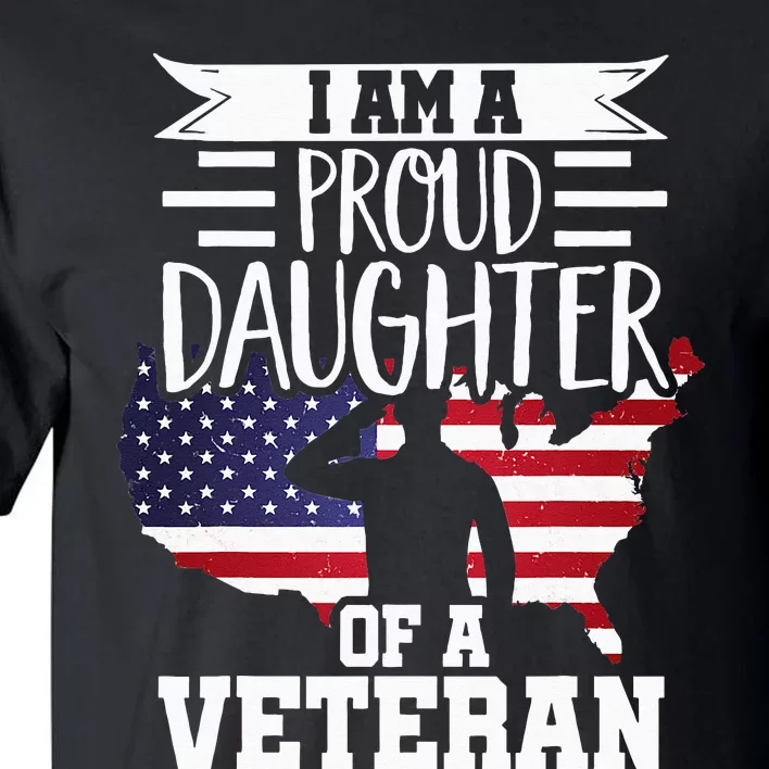 Proud Daughter Veteran Nothing Scares Patriotic Veterans Day Tall T-Shirt