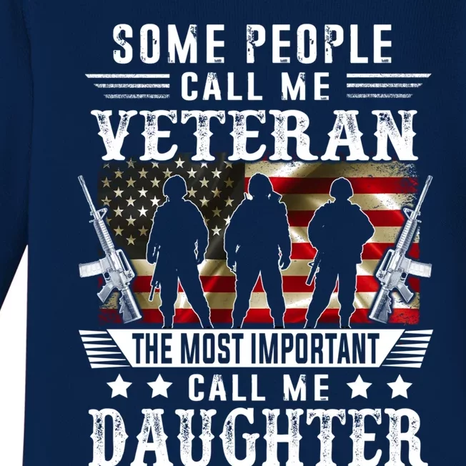 Proud Daughter Veteran Mother Some Peple Call Me Veteran Great Gift Baby Long Sleeve Bodysuit