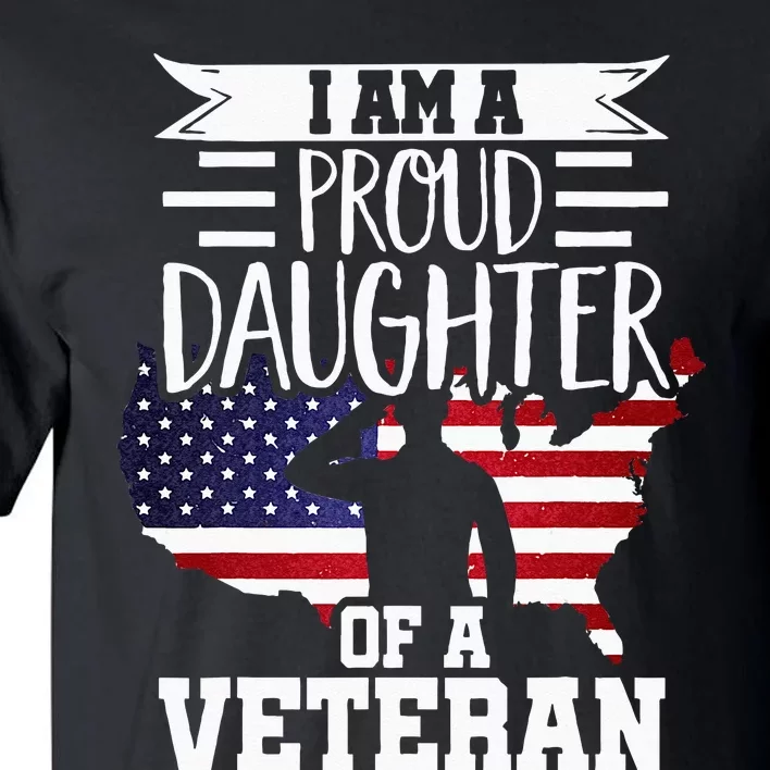 Proud Daughter Veteran Nothing Scares Patriotic Veterans Day Tall T-Shirt