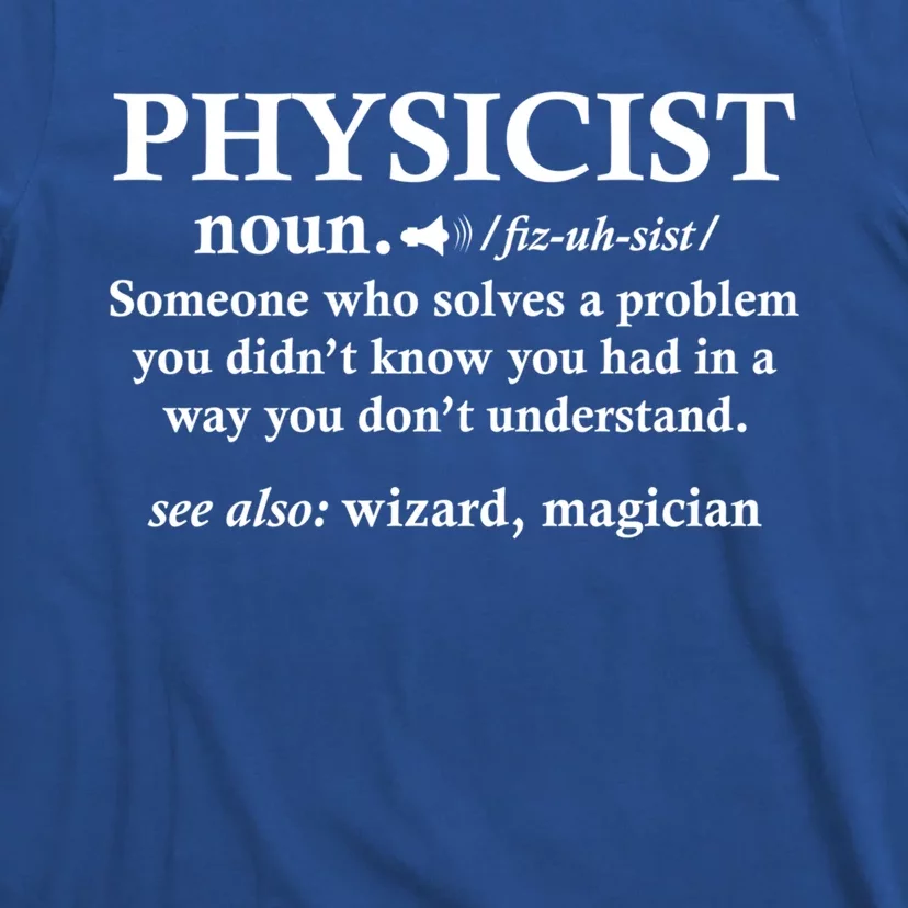 Physicist Definition Wizard Scientist Funny Physics Gift T-Shirt