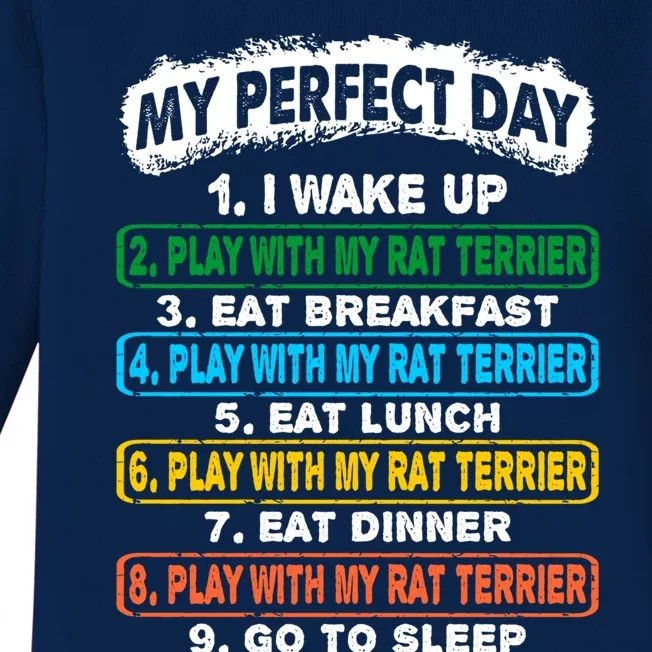 Perfect Day Wake Up Play With Rat Terrier Go To Sleep Gift Baby Long Sleeve Bodysuit