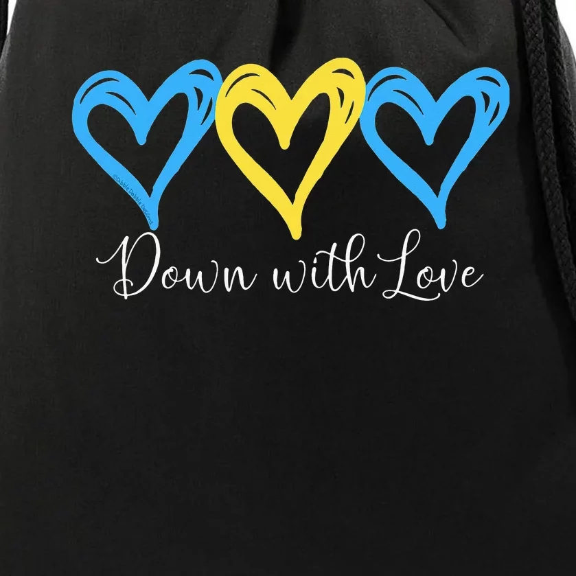 Pretty Down With Love World Down Syndrome Awareness Day Drawstring Bag