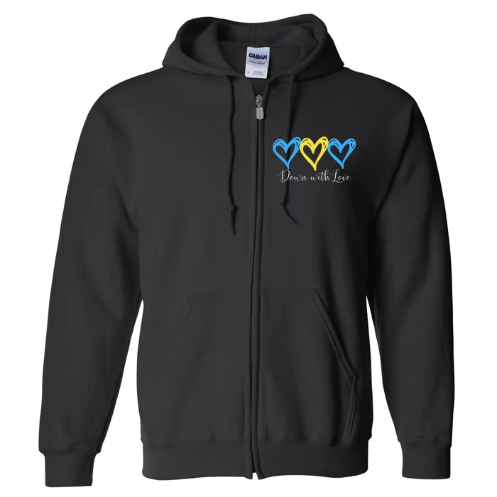 Pretty Down With Love World Down Syndrome Awareness Day Full Zip Hoodie