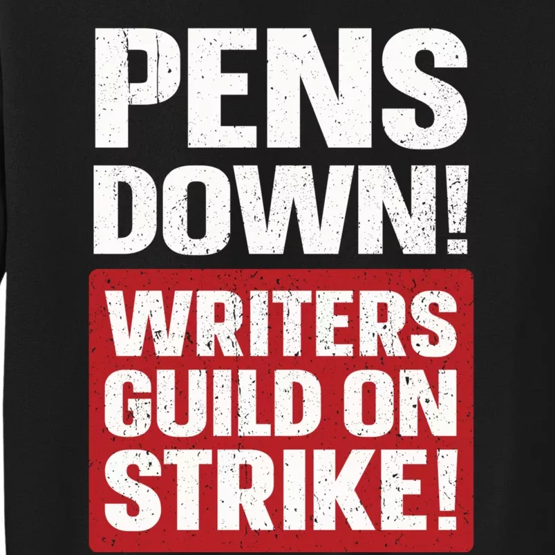 Pens Down Writers Guild Of America WGA Strike Pencils Down Sweatshirt