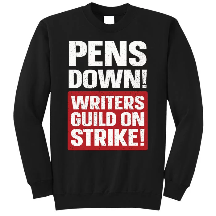 Pens Down Writers Guild Of America WGA Strike Pencils Down Sweatshirt