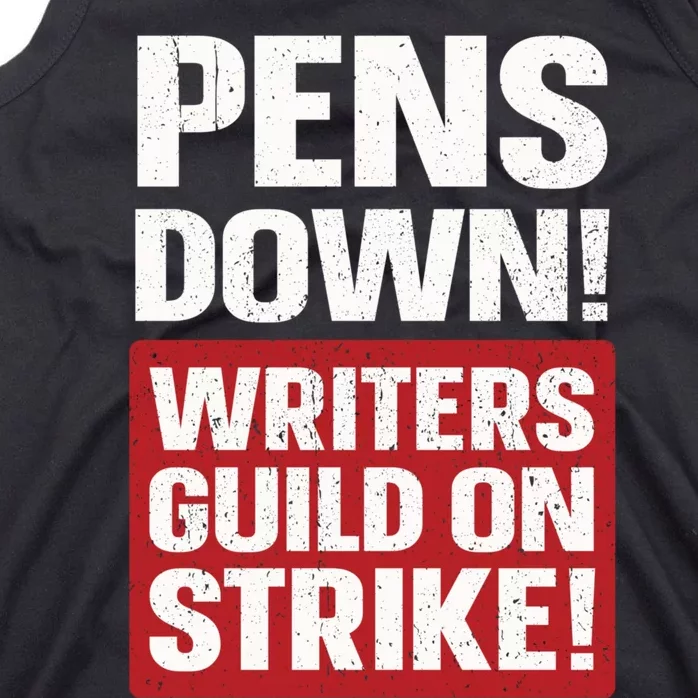 Pens Down Writers Guild Of America WGA Strike Pencils Down Tank Top