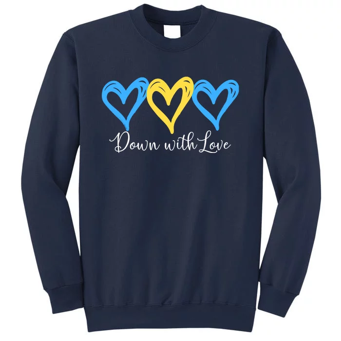 Pretty Down With Love World Down Syndrome Awareness Day Sweatshirt