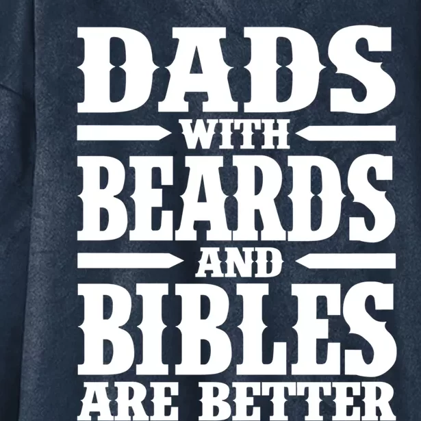 Popinx Dads With Beards And Bibles Are Better Christian Funny Gift Hooded Wearable Blanket