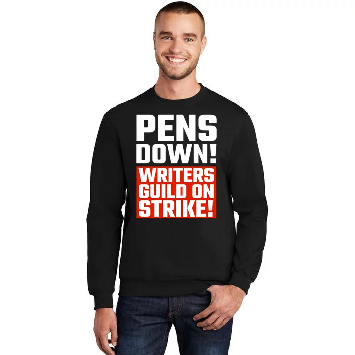 Pens Down Writers Guild On Strike Anti Ai Chatbots Wga Tall Sweatshirt