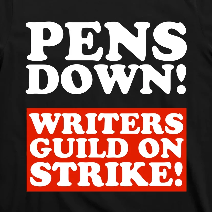 Pens Down Writers Guild On Strike Anti Ai Chatbots Wga T-Shirt