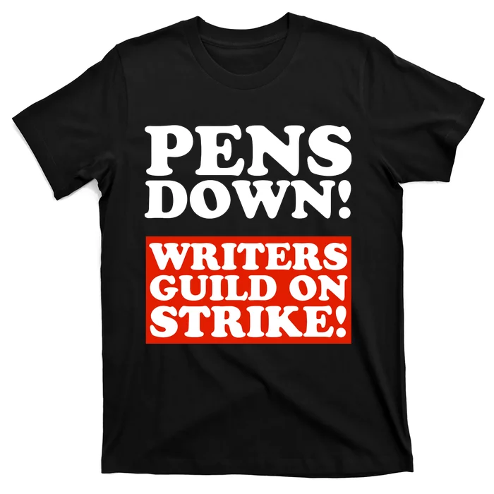 Pens Down Writers Guild On Strike Anti Ai Chatbots Wga T-Shirt