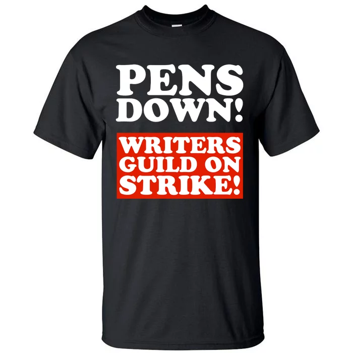 Pens Down Writers Guild On Strike Anti Ai Chatbots Wga Tall T-Shirt