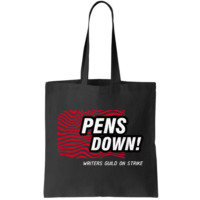 Pens Down Writers Guild On Strike Anti AI Chatbots WGA Tote Bag