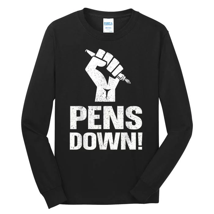 Pens Down Writers Guild Of America WGA On Strike Tall Long Sleeve T-Shirt