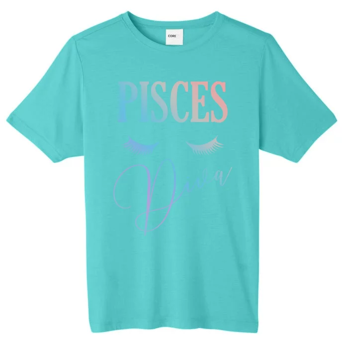 Pisces Diva Zodiac Birthday Horoscope Queen Lashes March Gift ChromaSoft Performance T-Shirt