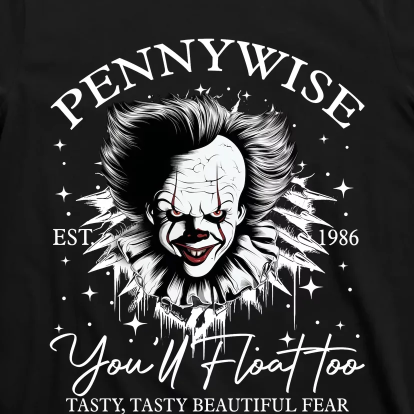 Pennywise Est 1986 You’Ll Float Too Tasty Tasty Beautiful Fear Halloween T-Shirt