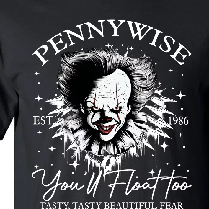 Pennywise Est 1986 You’Ll Float Too Tasty Tasty Beautiful Fear Halloween Tall T-Shirt