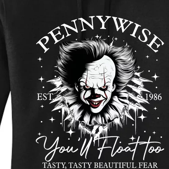 Pennywise Est 1986 You’Ll Float Too Tasty Tasty Beautiful Fear Halloween Women's Pullover Hoodie