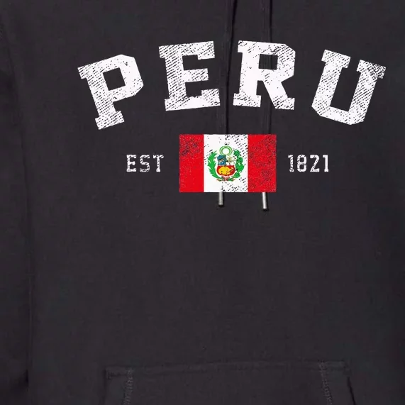 Peru Est. 1821 Peruvian Flag Independence Day Premium Hoodie