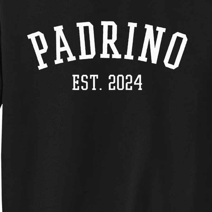 Padrino Est. 2024 Proposal Regalo Para Padrinos Tall Sweatshirt