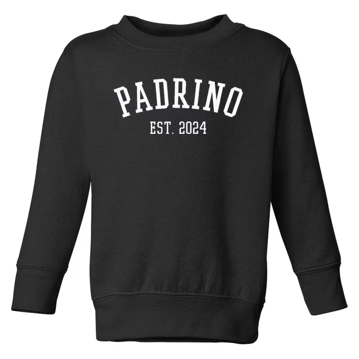 Padrino Est. 2024 Proposal Regalo Para Padrinos Toddler Sweatshirt