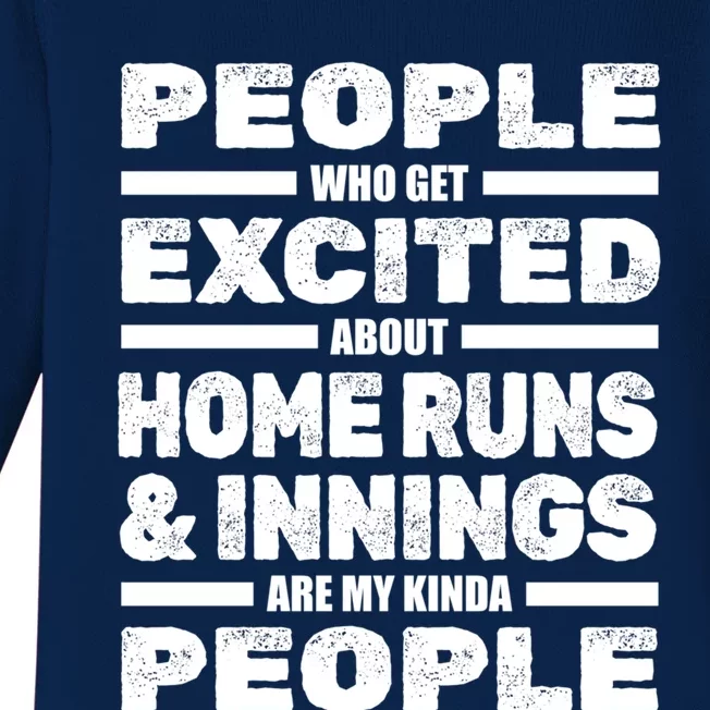 People Excited About Home Runs And Innings Funny Gift Game Baseball Meaningful G Baby Long Sleeve Bodysuit