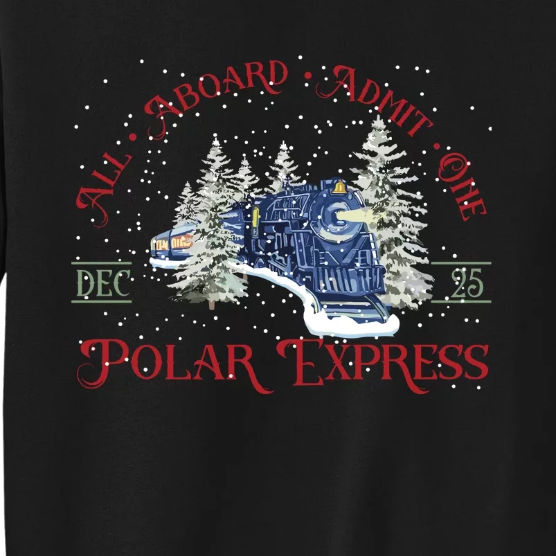 P.O.L.A.R E.X.P.R.E.S.S All Aboard Admit One Tall Sweatshirt