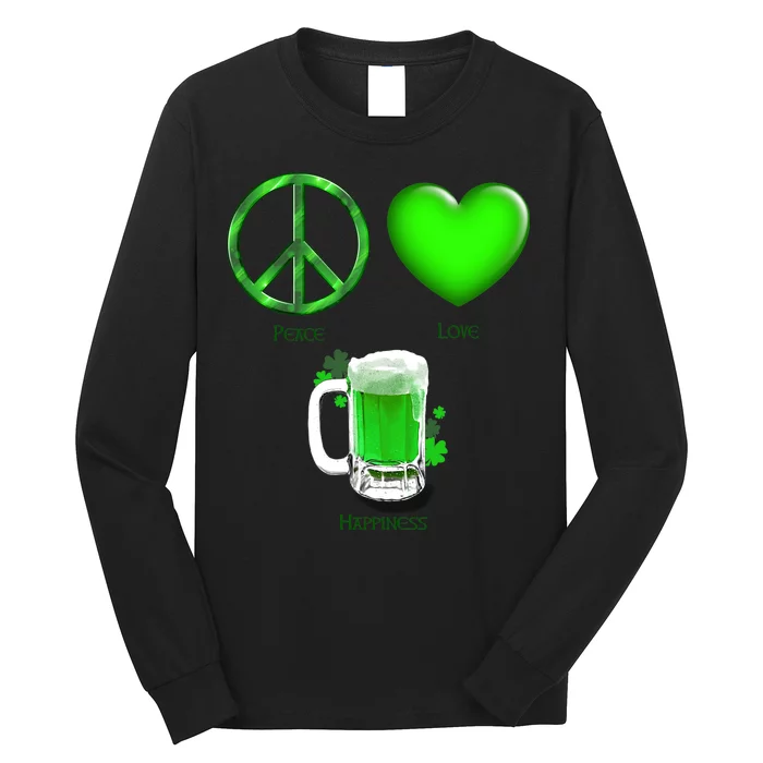 Peace Love Beer - Happiness Irish St. Patrick's Day Long Sleeve Shirt