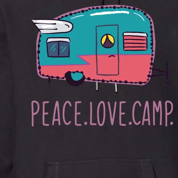 Peace Love Camp Premium Hoodie