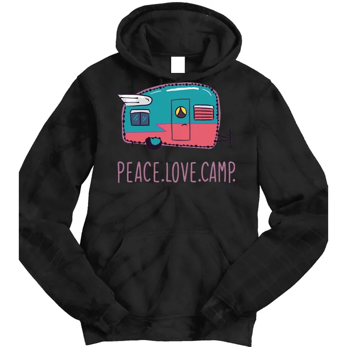 Peace Love Camp Tie Dye Hoodie