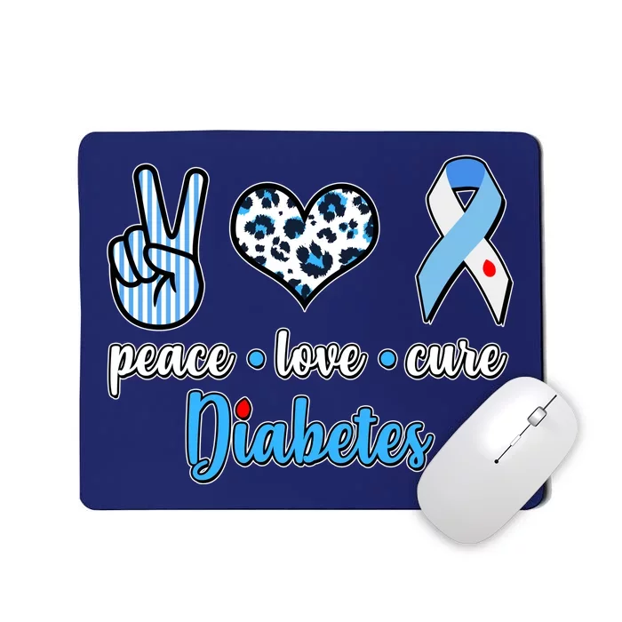 Peace Love Cure Diabetes Mousepad