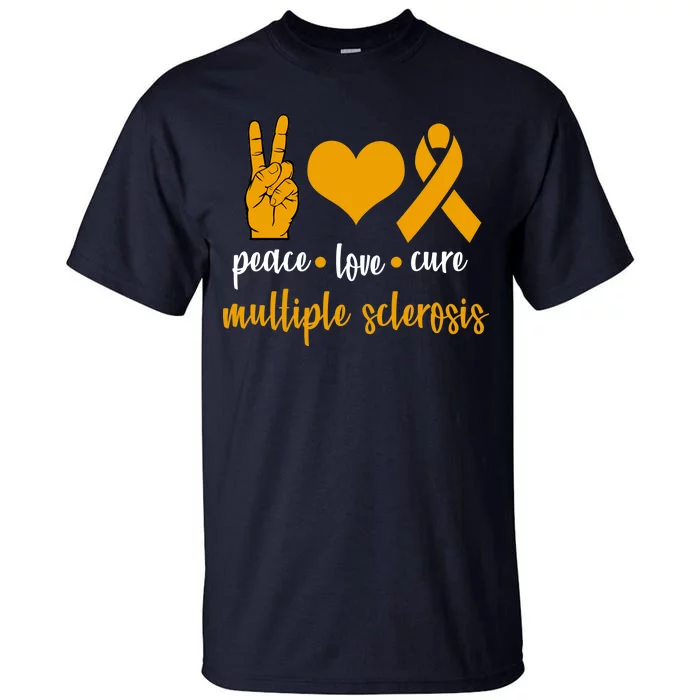 Peace Love Cure Multiple Sclerosis Tall T-Shirt