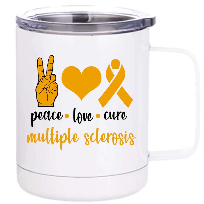 Peace Love Cure Multiple Sclerosis Front & Back 12oz Stainless Steel Tumbler Cup