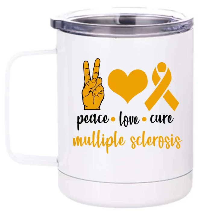 Peace Love Cure Multiple Sclerosis Front & Back 12oz Stainless Steel Tumbler Cup