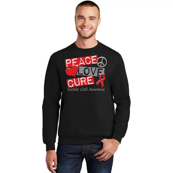 Peace Love Cure Sickle Cell Anemia Tall Sweatshirt