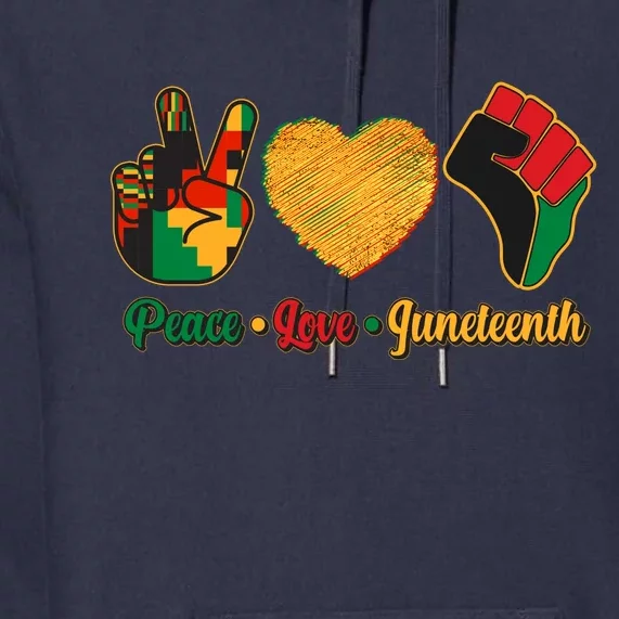 Peace Love Juneteenth June 19 1865 Premium Hoodie